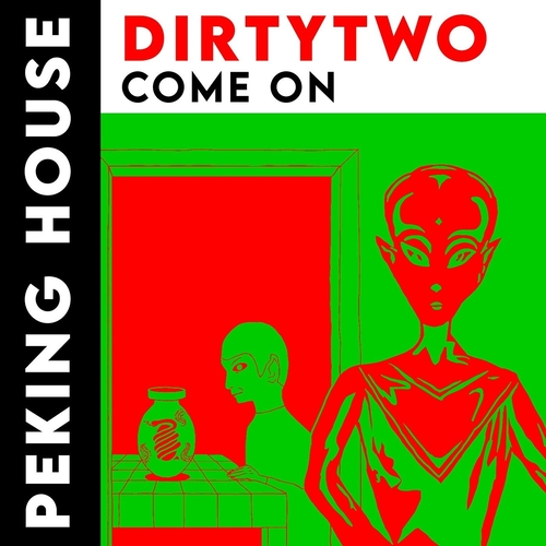 Dirtytwo - Come On [PRDD001103]